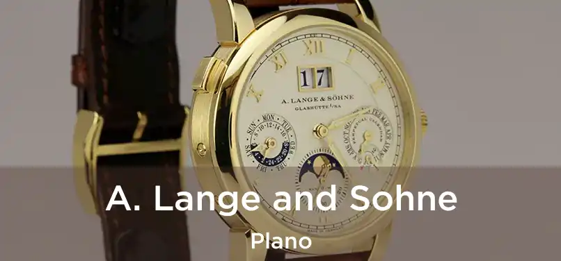  A. Lange and Sohne Plano