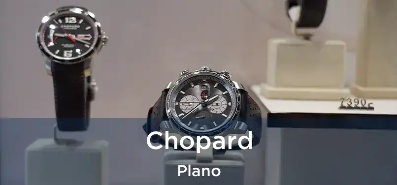  Chopard Plano