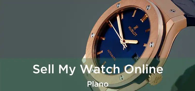  Sell My Watch Online Plano
